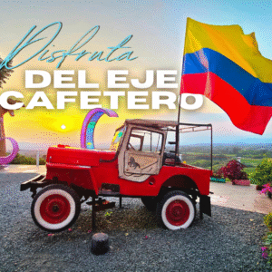 Paquete Turístico – 3 días / 2 noches en el Eje Cafetero